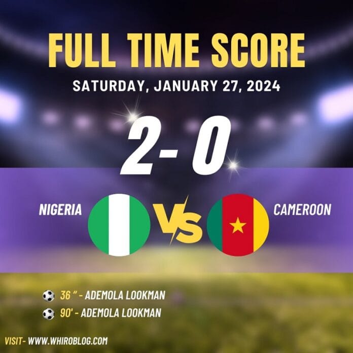 Ademola Lookman Brace Sends Nigeria Soaring into AFCON Quarterfinals! Nigeria 2-0 Cameroon